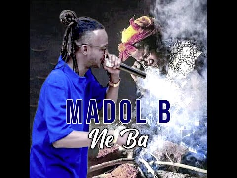 Madol B - Ne Ba (Officiel 2024)