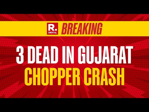 BREAKING: 3 Dead As Chopper Crashes At Porbandar Coast Guard Airport In Gujarat