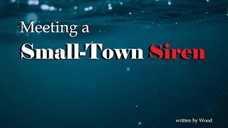 Meeting a Small Town Siren Roleplay, Pt. 2 -- (Female x Listener) (F4A) (Audio Roleplay)