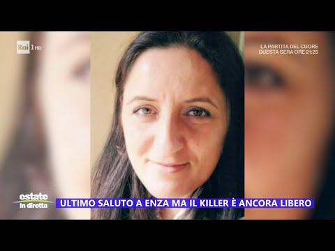 Ultimo saluto a Enza ma il killer è ancora libero - Estate in diretta 17/07/2024