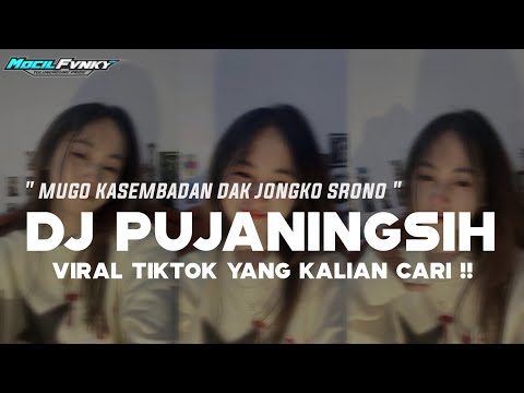 DJ MUGO KASEMBADAN DAK JONGKO SRONO || DJ PUJANINGSIH VIRAL TIKTOK TERBARU 2025