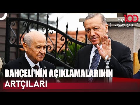 Cumhur İttifakı'nda Görüş Ayrılığı Mı Var? | Hayata Dair