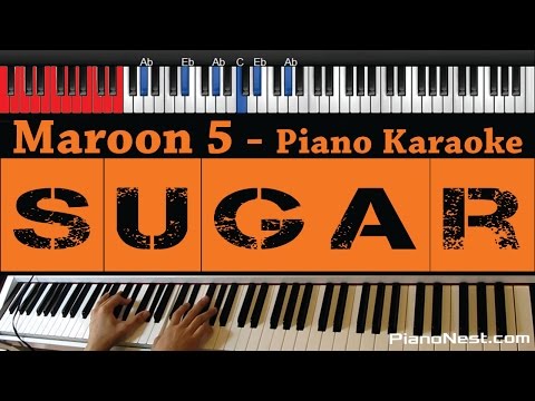 Maroon 5 – Sugar – HIGHER Key (Piano Karaoke / Sing Along)