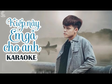 [KARAOKE] Kiếp Này Em Gả Cho Anh – Thái Học