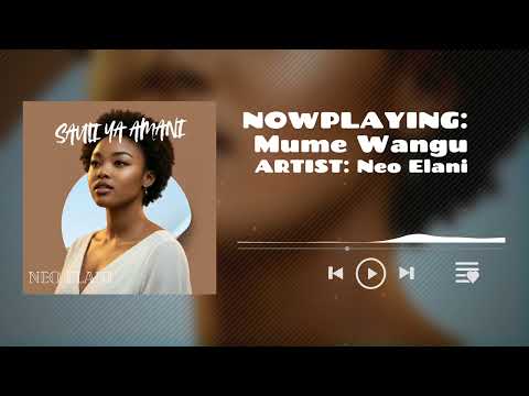 Neo Elani - Mume wangu ( Audio Track No 5 )