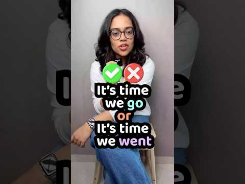 It's time we go VS It's time we went | Common Spoken English Mistakes | English With Ananya