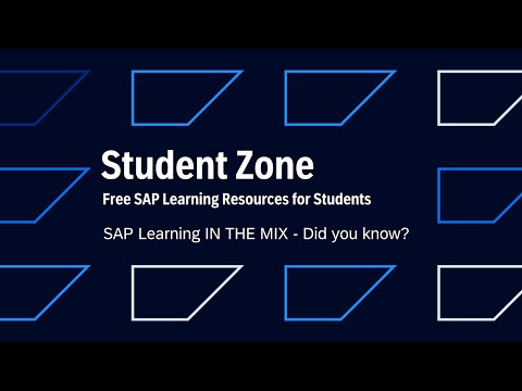 Free SAP Learning Resources for Students – Student Zone | SAP Learning IN THE MIX – Did you know?