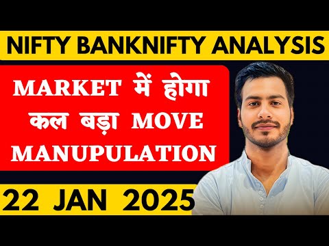 NIFTY PREDICTION FOR TOMORROW & BANKNIFTY ANALYSIS FOR 22 JANUARY 2025  | MARKET ANALYSIS  TOMORROW