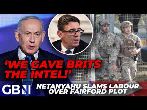 BREAKING: Netanyahu fires out at Labour Govt over RAF Fairford and Israeli settler sanctions