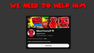 We need to help @MessYourself 