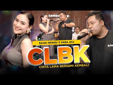CLBK  - Dara Ayu ❌ Bajol Ndanu - Cinta Lama Bersemi Kembali ( Live Lembayung Music )