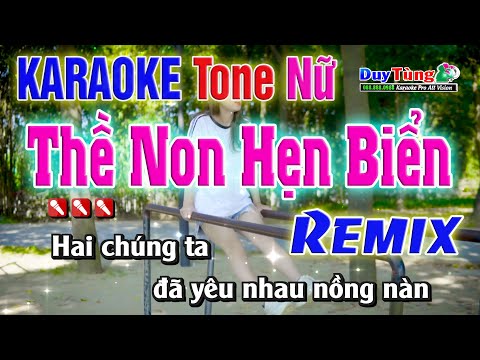 Karaoke || Thề Non Hẹn Biển Remix – Tone Nữ || Nhạc Sống Duy Tùng