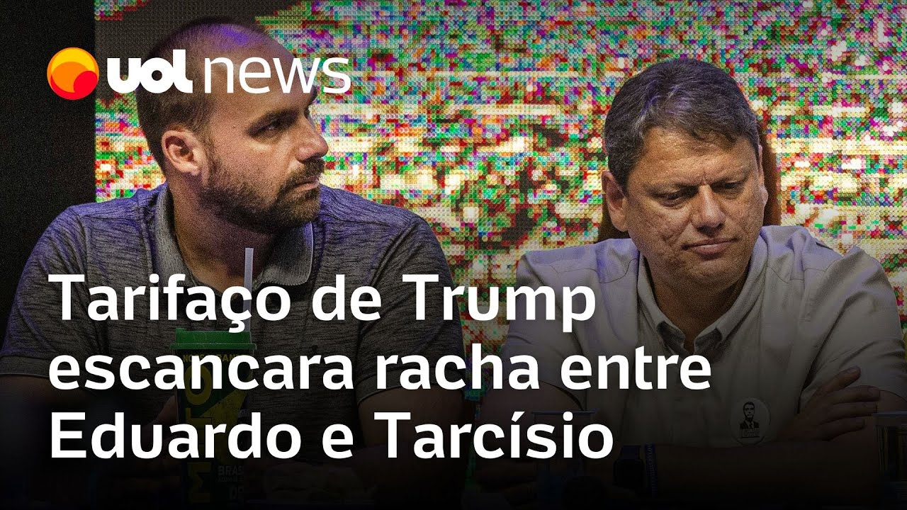 Decisão de Trump de taxar o Brasil escancara racha na direita entre Eduardo Bolsonaro e Tarcísio