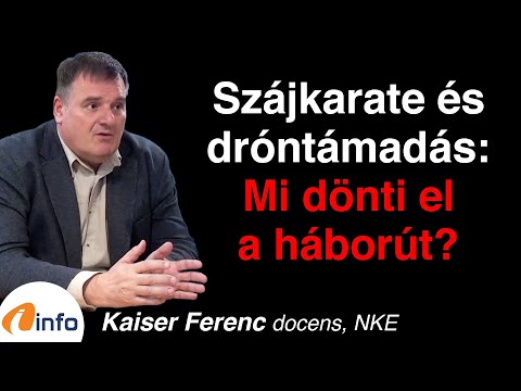 Szájkarate és dróntámadás: mi dönti el a háborút? Kaiser Ferenc, Inforádió, Aréna