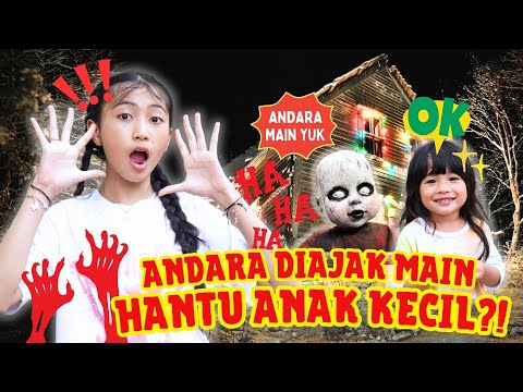 ANDARA DIAJAK MAIN HANTU ANAK KECIL 😱😱😱 #vloganak#horror #horrorstory#ceritahorrorstory #aisyahkanza