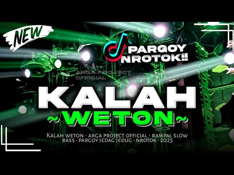 DJ KALAH WETON VIRAL TIKTOK_THAILAND STYLE PARGOY JEDAG JEDUG__BY ARGA PROJECT OFFICIAL