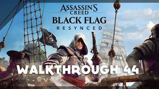 Assassin's Creed Black Flag Resynced 100% Walkthrough 44 (... Everything is Permitted)