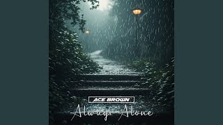 Always Alone