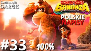 Zagrajmy w Donkey Kong Bananza PL (100%) odc. 33 - Peryferie Tropikalnego Azylu