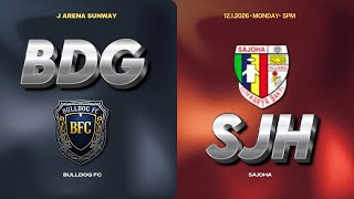 Bulldog FC vs Sajoha