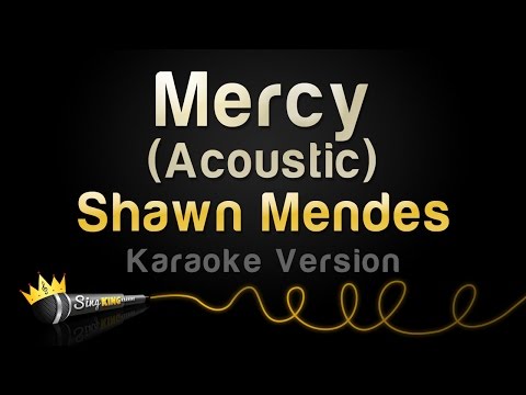 Shawn Mendes – Mercy (Acoustic) (Karaoke Version)