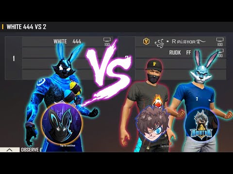 WHITE 444 VS RUOK FF RAISTAR | ONE TAP VS 2 LEGENDS