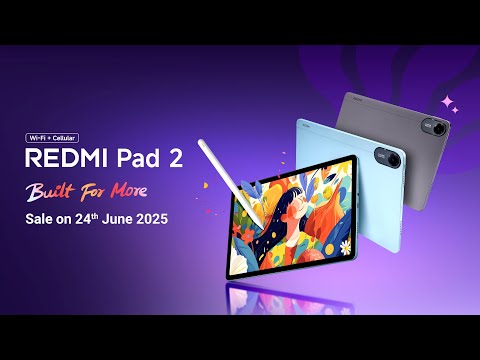 Redmi Pad 2 is #BuiltForMore | Sale starts on 24th June
