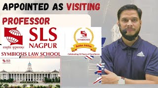 I am Appointed as Visiting Professor at Symbiosis Law School, Nagpur || From YouTube to Classroom: