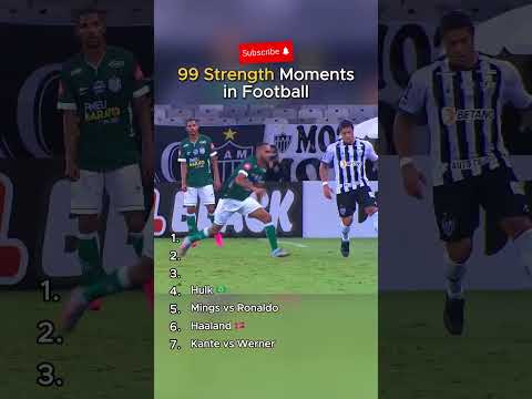 99 Strength Moments in Football