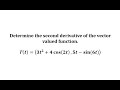 Understanding Second Derivatives of Vector-Valued Functions