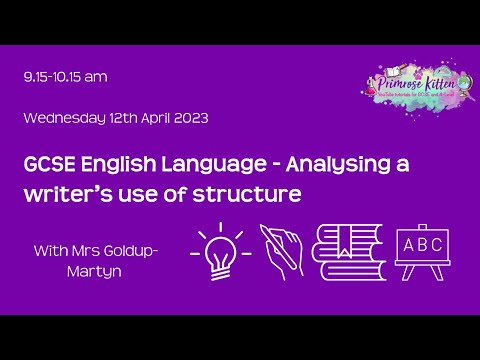 GCSE English Language - Analysing a writer’s use of structure - Live Revision Workshop