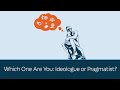 Understanding Ideology and Pragmatism