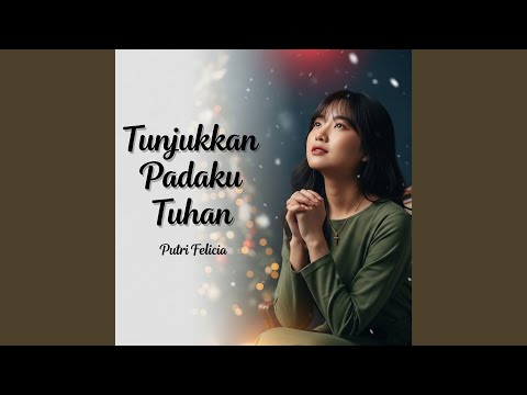 Tunjukkan Padaku Tuhan