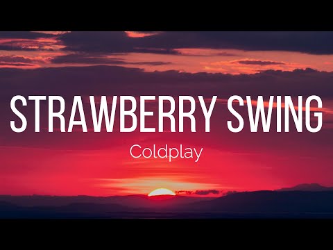Coldplay - Strawberry Swing (Lyrics)