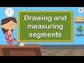 Measuring and Drawing Line Segments