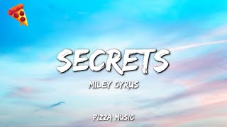 Miley Cyrus - Secrets (Lyrics)