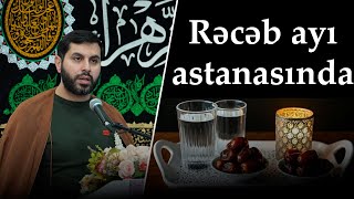 Cümə xütbəsi -1. Rəcəb ayı astanasında. Hacı Səməd. 19.12.2025