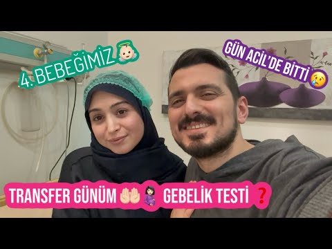 TRANSFER GÜNÜM 🤰🏻, GEBELİK TESTİ❓, NASIL HİSSEDİYORUM?, GÜN ACİLDE BİTTİ 😢