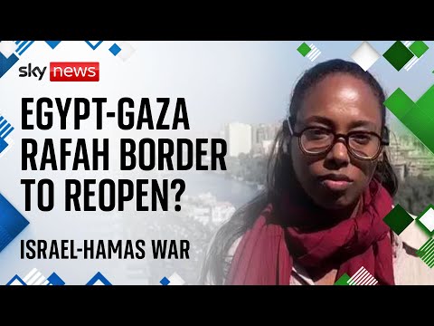 Israel-Hamas war: Egypt-Gaza crossing expected to reopen