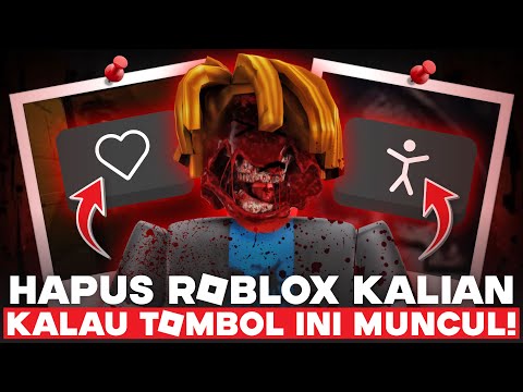 KALAU TOMBOL INI MUNCUL HAPUS ROBLOX KALIAN SEKARANG JUGA!!!