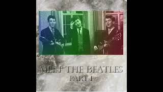 (ICYMI) Episode 7: Meet The Beatles Part 1