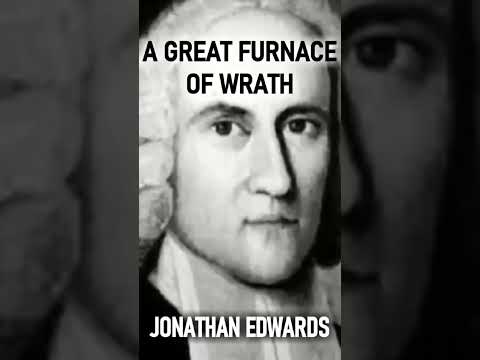 A Great Furnace of Wrath - Classic Audio Sermon by Puritan Theologian Jonathan Edwards #shorts #hell