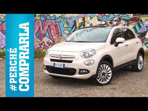 Fiat 500X (2014) | Perché comprarla... e perché no