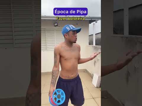 Época de Pipa (embolotera)