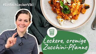 Leckere, cremige Zucchini-Pfanne | Einfach, Lecker, Viki! | Chefkoch