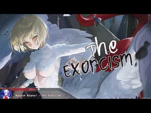 Nightcore - The Exorcism - (Lyrics)