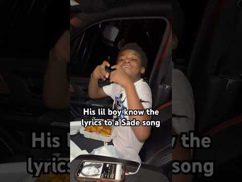 This kid loves the singer Sade