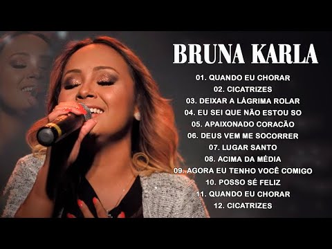 Bruna Karla – As melhores músicas gospel que energizam todos os dias: Eu Sei Que Não Estou Só,.