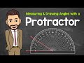 Understanding and Using a Protractor
