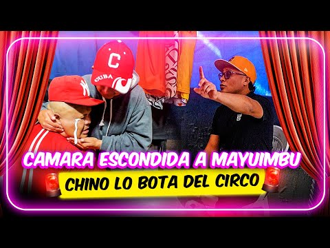 Camara escondida a mayimb - Chino lo bota del circo